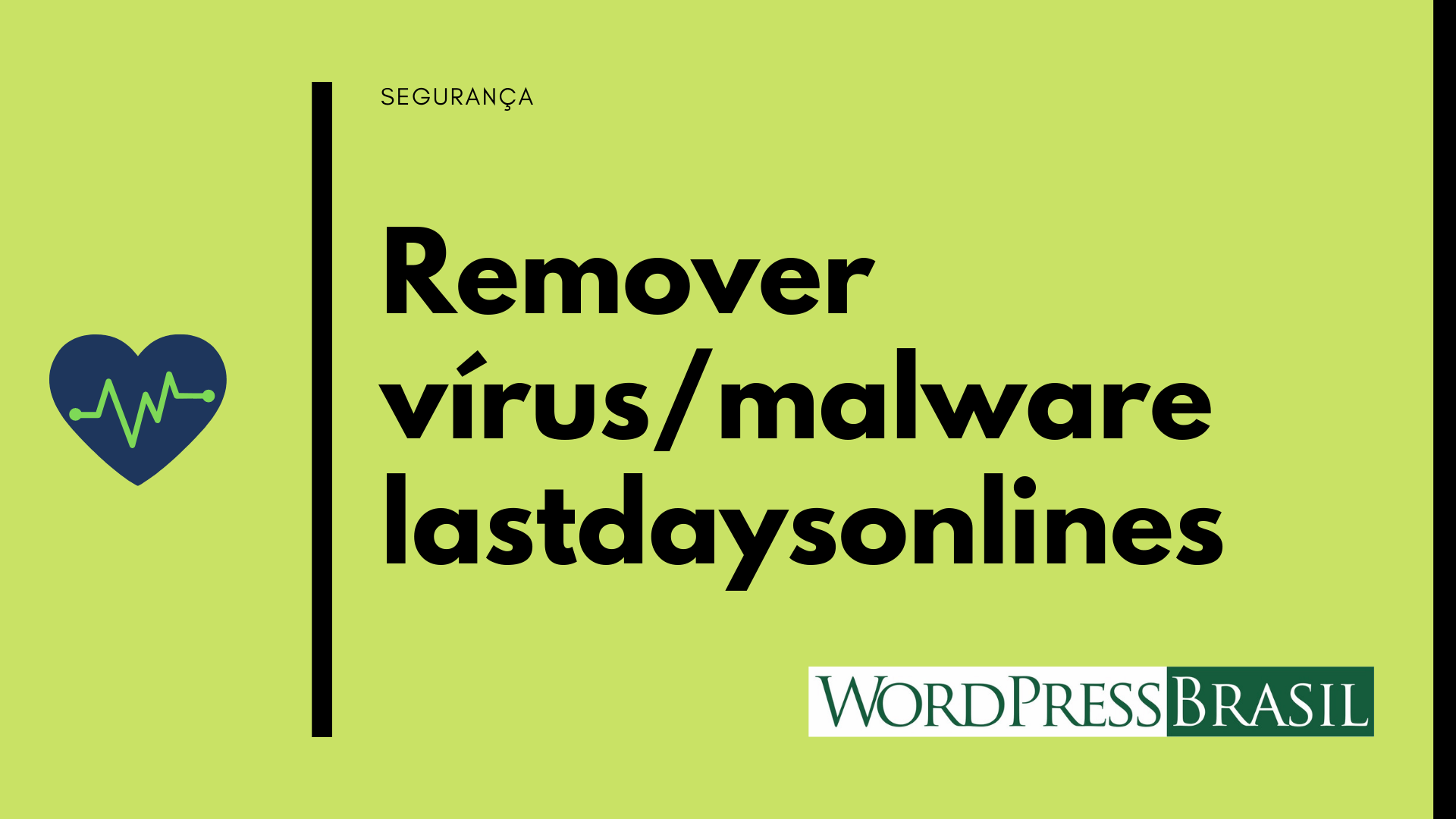 Remover virus ou malware Lastdaysonlines